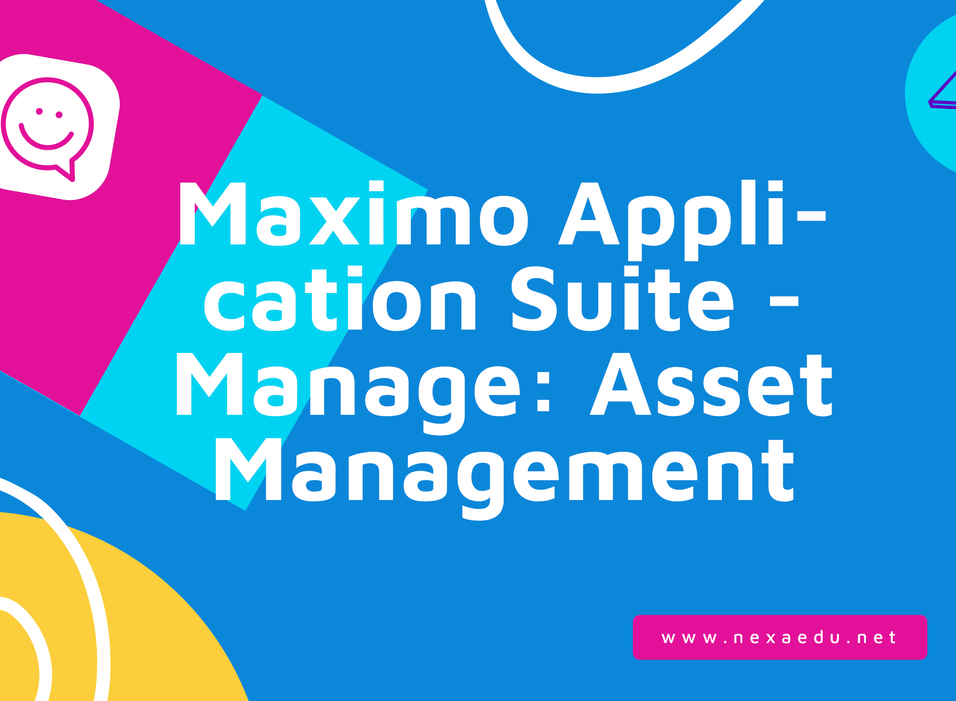 Maximo Application Suite - Manage: Asset Management